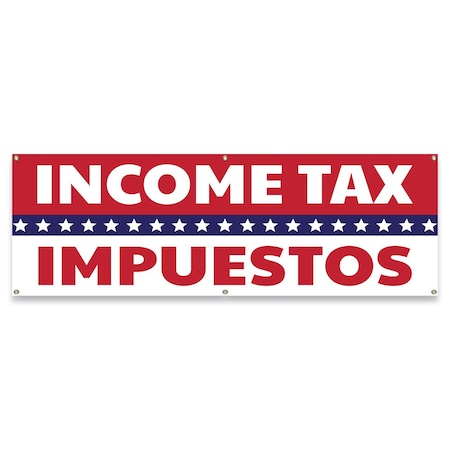 Signmission Income Tax Impuestos Banner Concession Stand Food Truck Single Sided B-72-30092